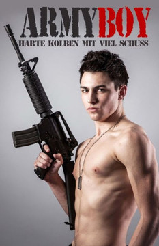 Army Boy: Harte Kolben mit viel Schuss