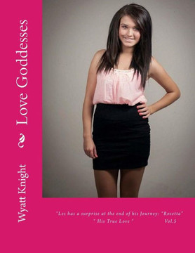 Love Goddesses: ""Les has a surprise at the end of his Journey: True Love""