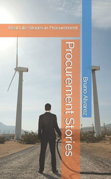 Procurement Stories: Real Life Stories in Procurement