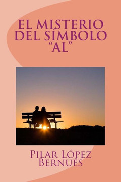 EL MISTERIO DEL SIMBOLO ""AL"" (Novelas adolescentes)