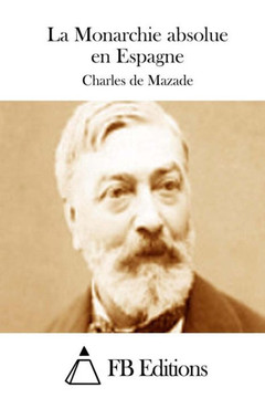 La Monarchie absolue en Espagne