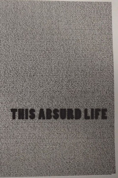 This Absurd Life This Absurd Life