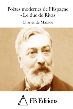 PoEtes modernes de l'Espagne - Le duc de Rivas