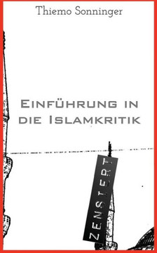 Einf??rung in die Islamkritik: Was man eber den Islam wissen sollte