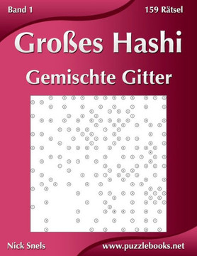Groees Hashi Gemischte Gitter - Band 1 - 159 REtsel
