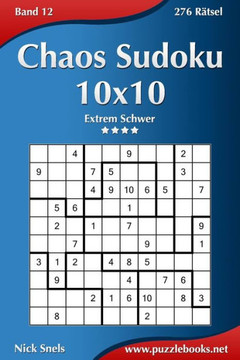 Chaos Sudoku 10x10 - Extrem Schwer - Band 12 - 276 REtsel