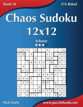 Chaos Sudoku 12x12 - Schwer - Band 18 - 276 REtsel