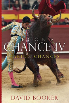 Second Chance IV: Taking Chances