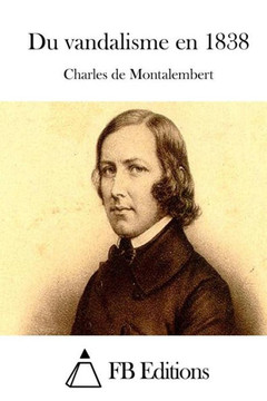 Du vandalisme en 1838