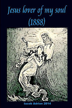 Jesus lover of my soul (1888)