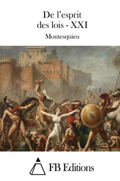 De l'esprit des lois - XXI