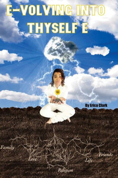 E-volving into Thyself E