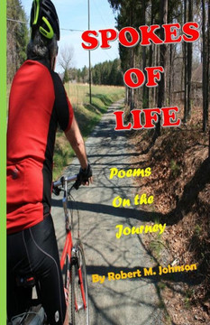 Spokes of Life: Poems on the Journey