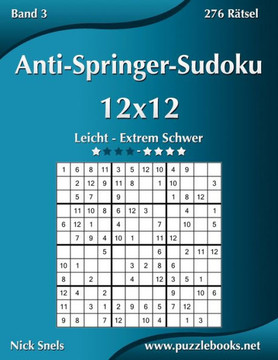 Anti-Springer-Sudoku 12x12 - Leicht bis Extrem Schwer - Band 3 - 276 REtsel