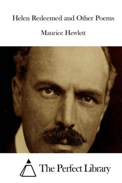 Helen Redeemed and Other Poems : 9781511906357