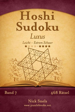 Hoshi Sudoku Luxus - Leicht bis Extrem Schwer - Band 7 - 468 REtsel