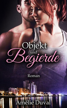 Objekt und Begierde
