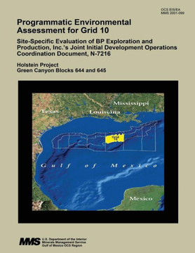 Programmatic Environmental Assessment for Grid 10 Site-Specific Evaluation of BP Exploration and Production, Inc.'s Joint Initial Development Operatio