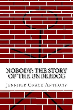 Nobody: The Story of the Underdog