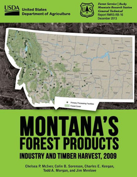 Montana's Forest Products Industry and Timber Harvest, 2009