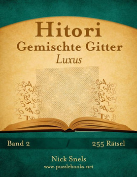 Hitori Gemischte Gitter Luxus - Band 2 - 255 REtsel
