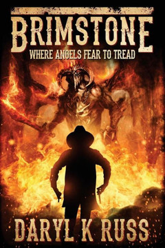Brimstone: Where Angels Fear to Tread