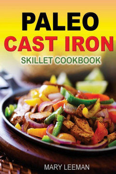 The Paleo Cast Iron Skillet