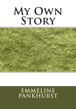 My Own Story : 9781511991476