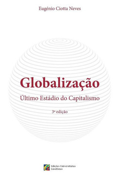 Globalizacao, Ultimo Estadio do Capitalismo