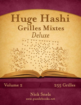 Huge Hashi Grilles Mixtes Deluxe - Volume 2 - 255 Grilles