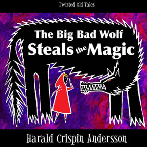 The Big Bad Wolf Steals the Magic