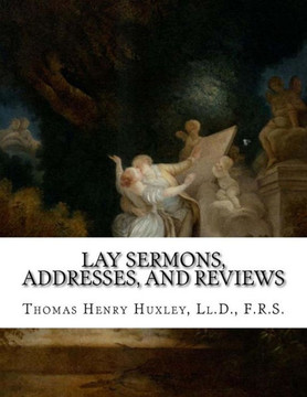 Lay Sermons, Addresses, And Reviews : 9781512018998