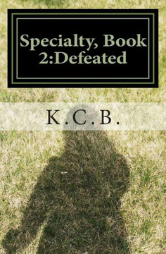 Specialty, Book 2: Defeated