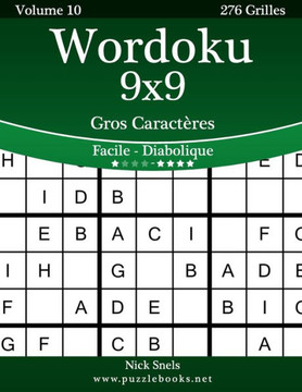 Wordoku 9x9 Gros Caracteres - Facile ??Diabolique - Volume 10 - 276 Grilles - Large Print