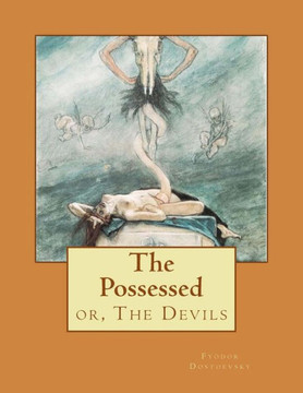 The Possessed: or, The Devils : 9781512065350