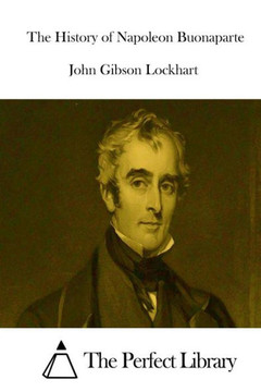 The History of Napoleon Buonaparte