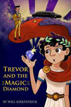 Trevor and the Magic Diamond