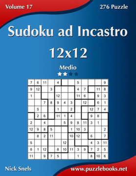 Sudoku ad Incastro 12x12 - Medio - Volume 17 - 276 Puzzle