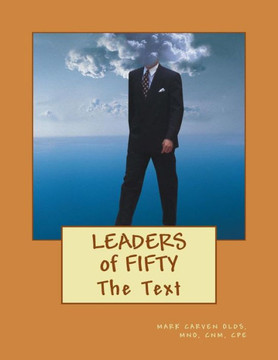 The Leaders of Fifty: The Text