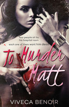 To Murder Matt To Murder Matt