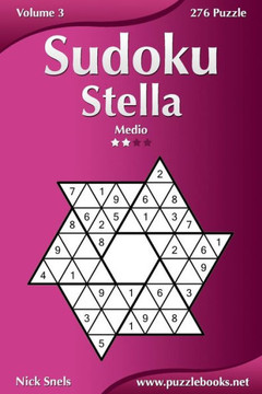 Sudoku Stella - Medio - Volume 3 - 276 Puzzle