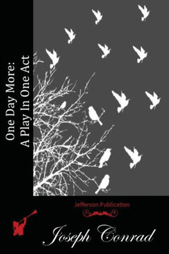 One Day More: A Play In One Act