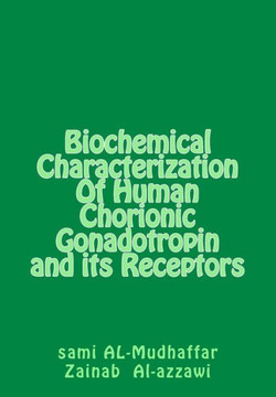 Biochemical Characterization Of Human Chorionic Gonadotropin and its Receptors: hGC in Breast Tumors