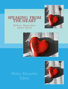 Speaking from the Heart: Select Speeches 2013-2015