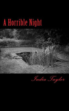 A Horrible Night: A collection of ghostly & horrific short stories