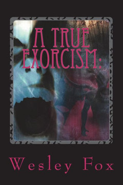 A True Exorcism: : A Soul Held Hostage