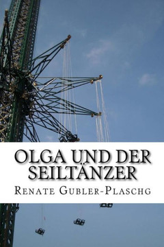 Olga und der Seiltanzer Olga und der Seiltanzer