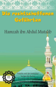 Die rechtschaffenen Gef??rten - Hamzah ibn Abdul Mutalib
