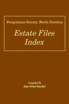 Perquimans County, North Carolina Estate Files Index