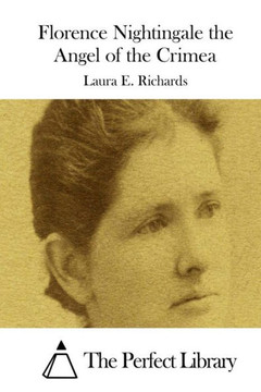 Florence Nightingale the Angel of the Crimea